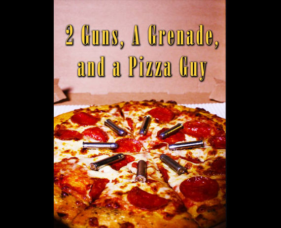 2 Guns, A Grenade, And a Pizza Guy Movie Poster